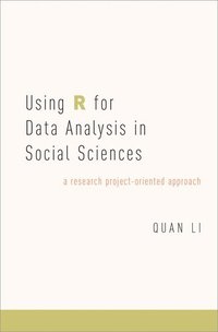bokomslag Using R for Data Analysis in Social Sciences