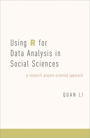 bokomslag Using R for Data Analysis in Social Sciences