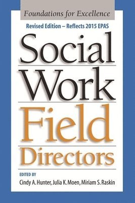 Social Work Field Directors: Foundations for Excellence 1