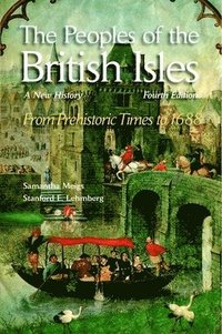 bokomslag The Peoples of the British Isles: A New History. from Prehistoric Times to 1688