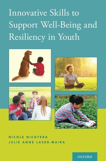 Innovative Skills to Support Well-Being and Resiliency in Youth 1