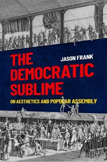 Jason Frank - The Democratic Sublime, Häftad