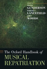 bokomslag The Oxford Handbook of Musical Repatriation