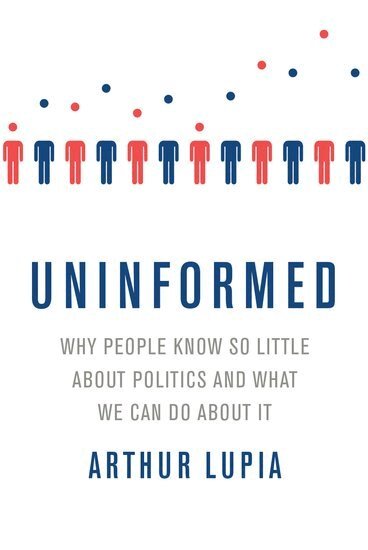 Arthur Lupia - Uninformed, Häftad