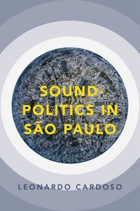 bokomslag Sound-Politics in Sao Paulo