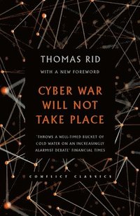 bokomslag Cyber War Will Not Take Place