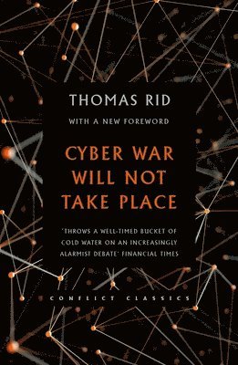 bokomslag Cyber War Will Not Take Place