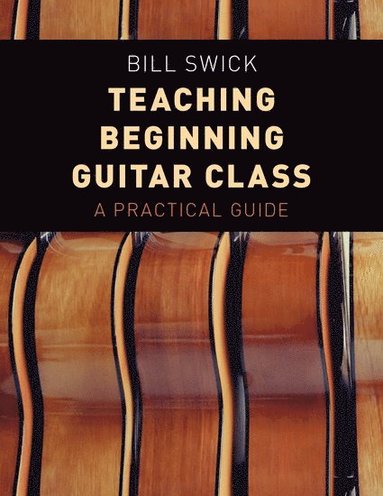 bokomslag Teaching Beginning Guitar Class