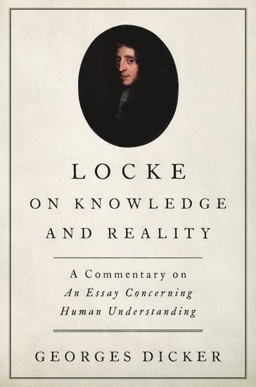 Locke on Knowledge and Reality 1