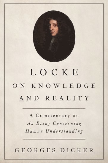 Locke on Knowledge and Reality 1