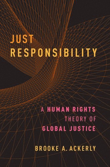 Brooke A. Ackerly - Just Responsibility, Häftad