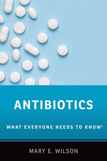 Mary E. Wilson - Antibiotics, Häftad