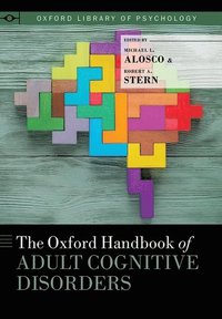 bokomslag The Oxford Handbook of Adult Cognitive Disorders