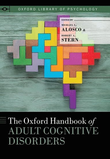 bokomslag The Oxford Handbook of Adult Cognitive Disorders