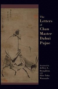 bokomslag The Letters of Chan Master Dahui Pujue