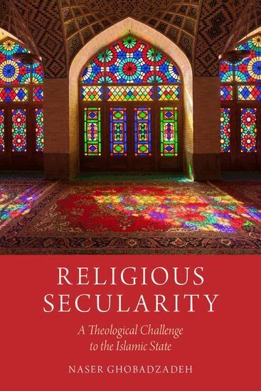 Naser Ghobadzadeh - Religious Secularity, Häftad