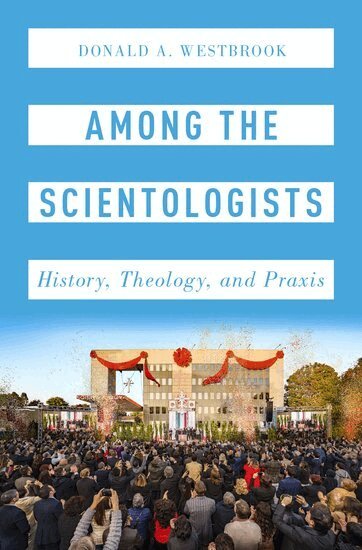 Donald Westbrook - Among the Scientologists, Inbunden