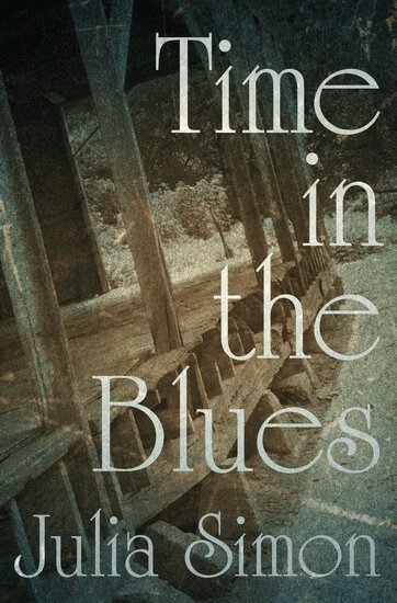 Julia Simon - Time in the Blues, Inbunden
