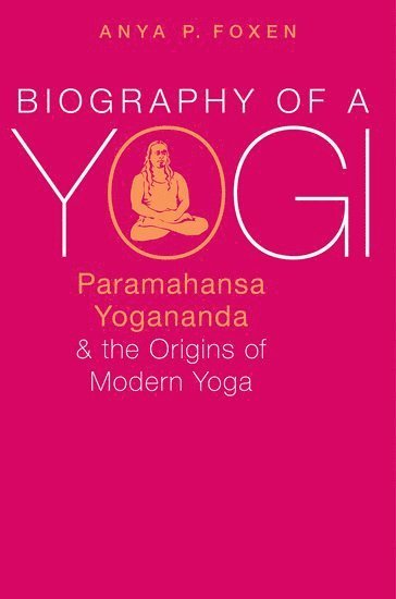 bokomslag Biography of a Yogi
