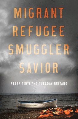Migrant, Refugee, Smuggler, Savior 1