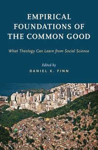 bokomslag Empirical Foundations of the Common Good