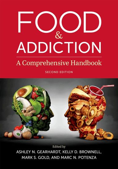 Ashley N. Gearhardt, Kelly D. Brownell, Mark S. Gold, Marc N. Potenza - Food & Addiction, Häftad