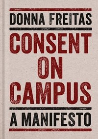 bokomslag Consent on Campus
