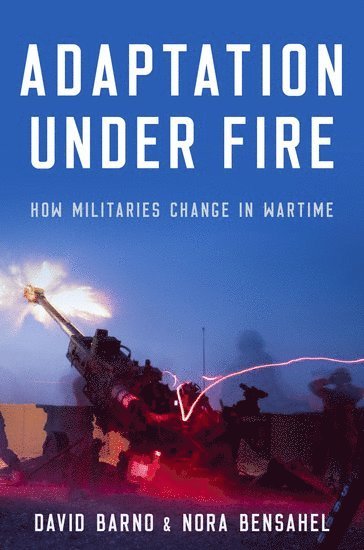 Adaptation under Fire 1