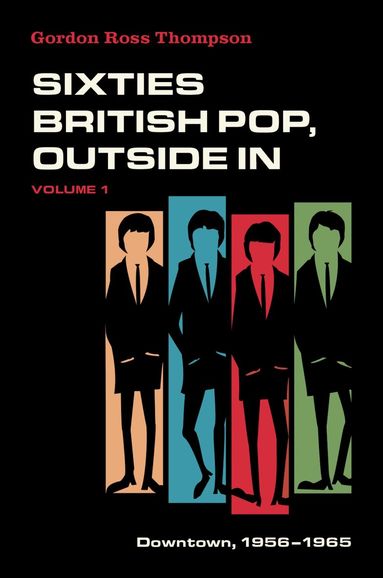 Gordon Ross Thompson - Sixties British Pop, Outside In, Häftad