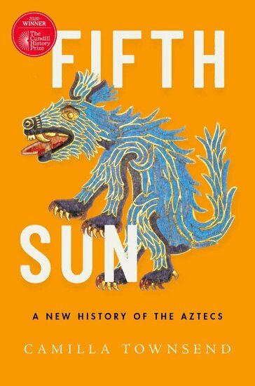 Camilla Townsend - Fifth Sun, Inbunden