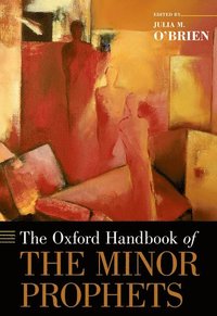 bokomslag The Oxford Handbook of the Minor Prophets