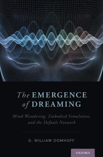 The Emergence of Dreaming 1