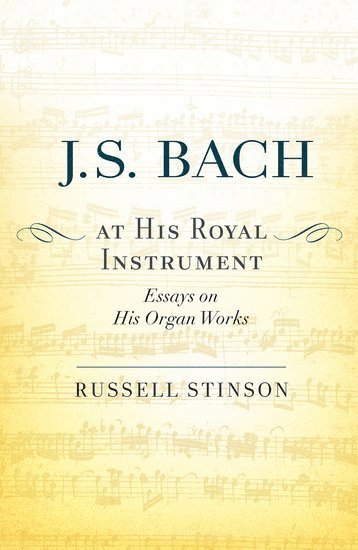 J. S. Bach at His Royal Instrument 1