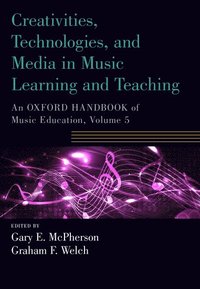 bokomslag Creativities, Technologies, and Media in Music Learning and Teaching