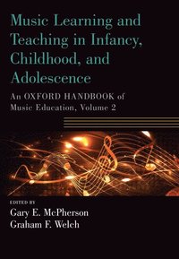 bokomslag Music Learning and Teaching in Infancy, Childhood, and Adole