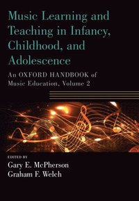 bokomslag Music Learning and Teaching in Infancy, Childhood, and Adolescence