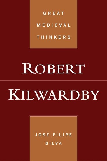 José Filipe Silva - Robert Kilwardby, Inbunden