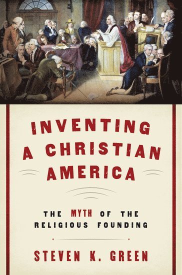 Inventing a Christian America 1