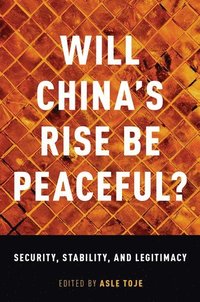 bokomslag Will China's Rise Be Peaceful?
