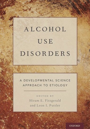 Hiram E. Fitzgerald, Leon I. Puttler - Alcohol Use Disorders, Inbunden