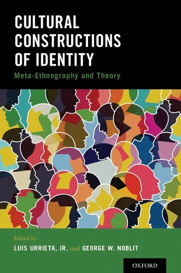 Luis Urrieta, George W. Noblit - Cultural Constructions of Identity, Häftad