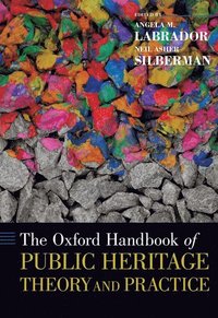 bokomslag The Oxford Handbook of Public Heritage Theory and Practice