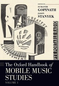 bokomslag The Oxford Handbook of Mobile Music Studies, Volume 1