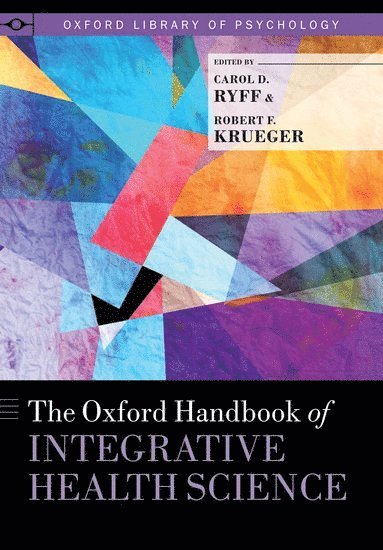 The Oxford Handbook of Integrative Health Science 1