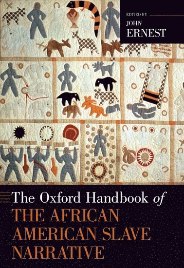 The Oxford Handbook of the African American Slave Narrative 1