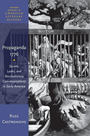 Russ Castronovo - Propaganda 1776, Häftad