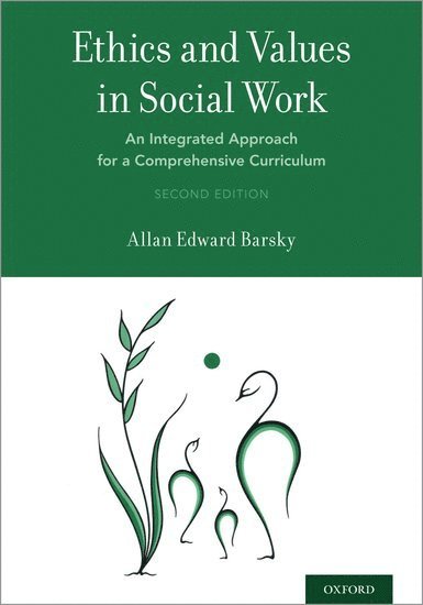 Allan Edward Barsky - Ethics and Values in Social Work, Häftad