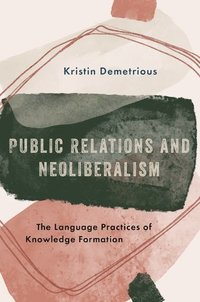 bokomslag Public Relations and Neoliberalism