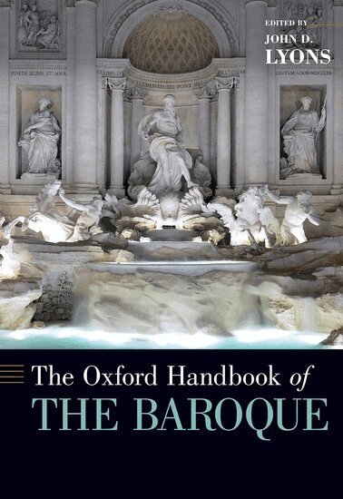 John D. Lyons - The Oxford Handbook of the Baroque, Inbunden