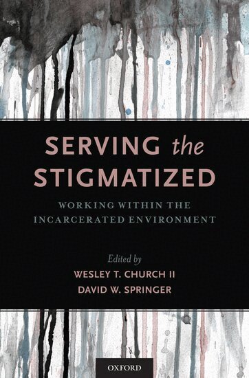 Wesley T. Church, David W. Springer - Serving the Stigmatized, Inbunden